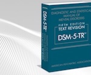 Il Manuale Diagnostico e Statistico dei Disturbi mentali (DSM). Il DSM-5 e il DSM-5-TR: cos’è cambiato e spunti di riflessione